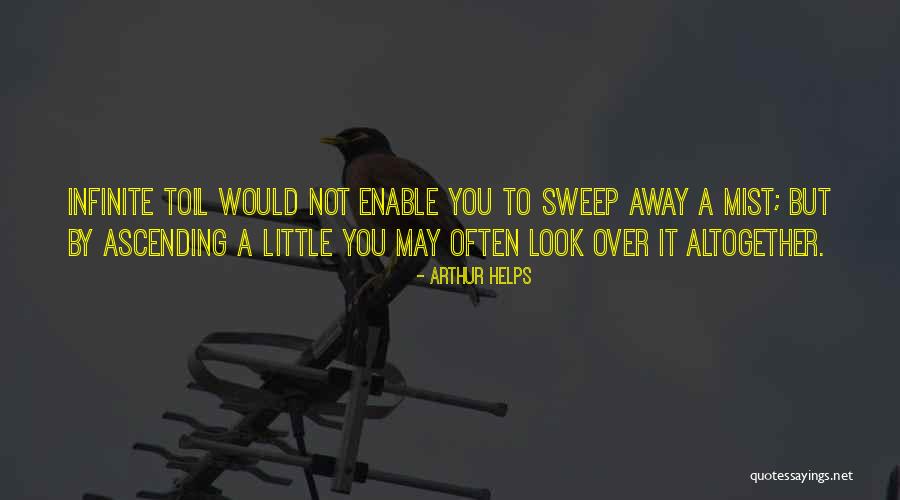 Ascending Quotes By Arthur Helps Ascending Quotes By Arthur Helps