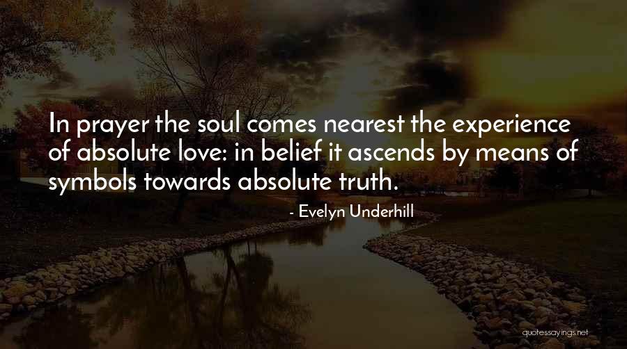Ascends Means Quotes By Evelyn Underhill Ascends Means Quotes By Evelyn Underhill