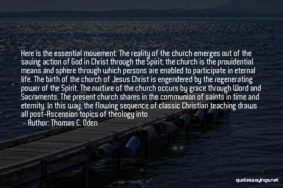 Ascension Of Jesus Christ Quotes By Thomas C. Oden