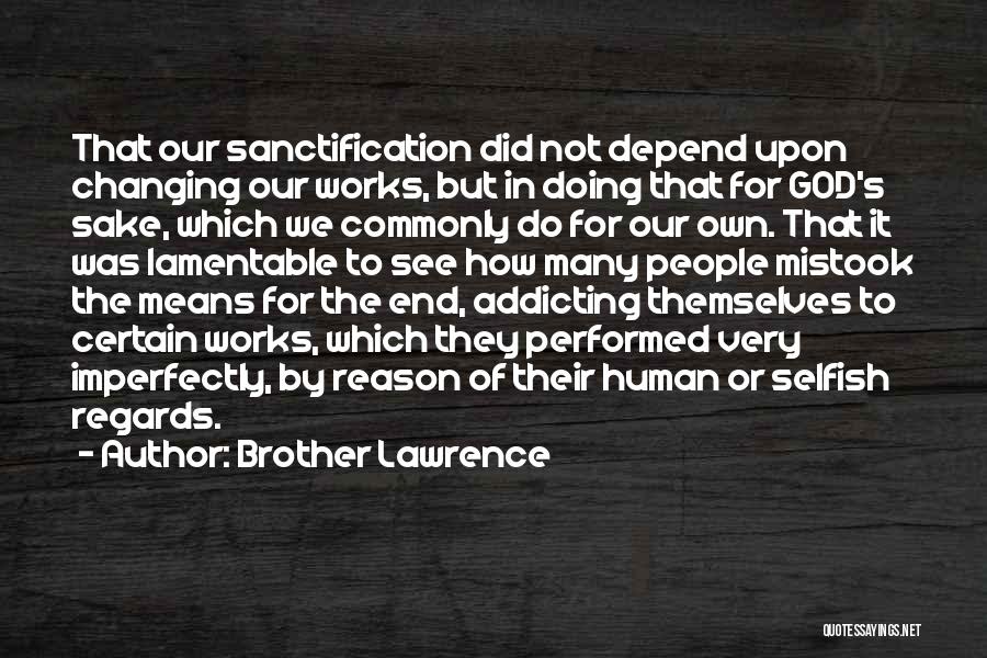 Ascension Of Jesus Quotes By Brother Lawrence