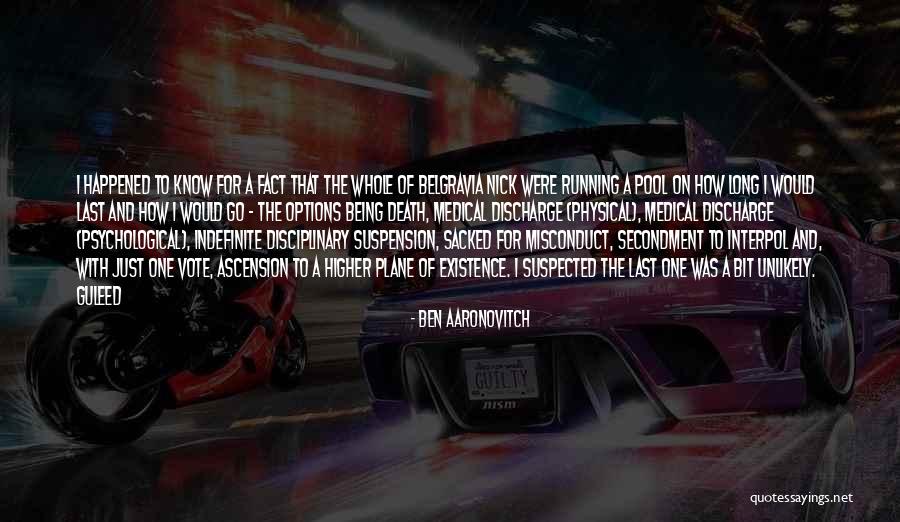 Ascension Quotes By Ben Aaronovitch Ascension Quotes By Ben Aaronovitch