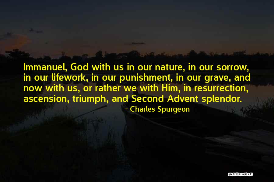Ascension Quotes By Charles Spurgeon Ascension Quotes By Charles Spurgeon
