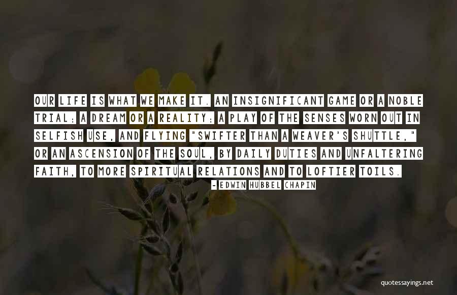 Ascension Quotes By Edwin Hubbel Chapin Ascension Quotes By Edwin Hubbel Chapin