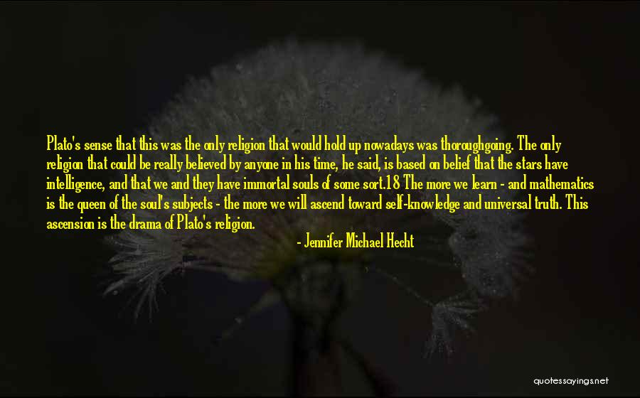 Ascension Quotes By Jennifer Michael Hecht Ascension Quotes By Jennifer Michael Hecht