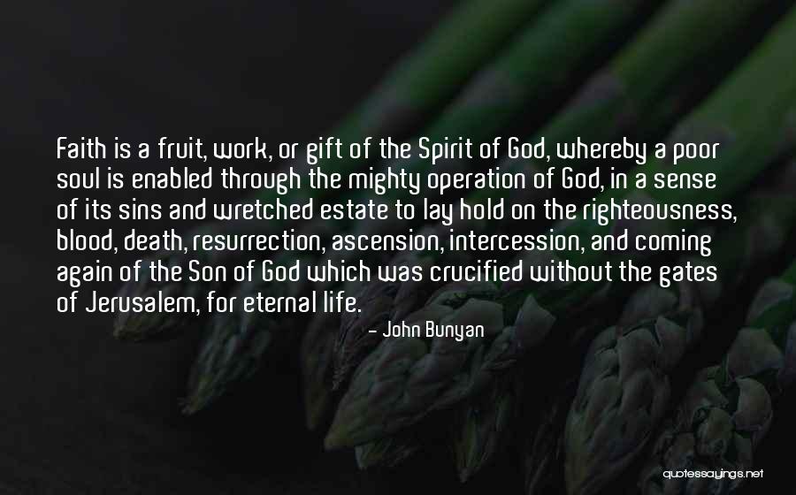 Ascension Quotes By John Bunyan Ascension Quotes By John Bunyan