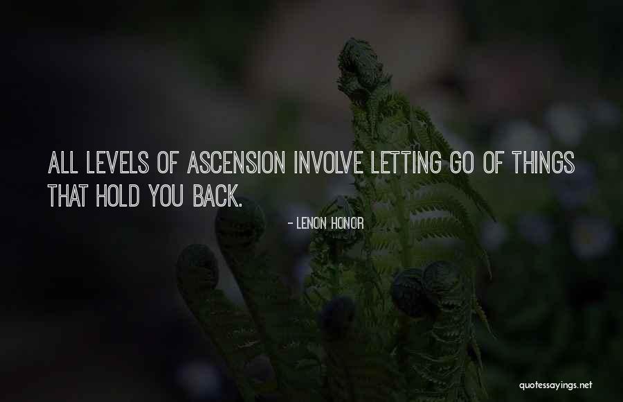 Ascension Quotes By Lenon Honor Ascension Quotes By Lenon Honor
