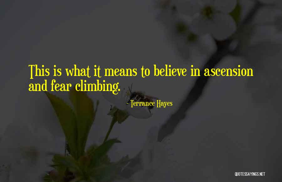 Ascension Quotes By Terrance Hayes Ascension Quotes By Terrance Hayes
