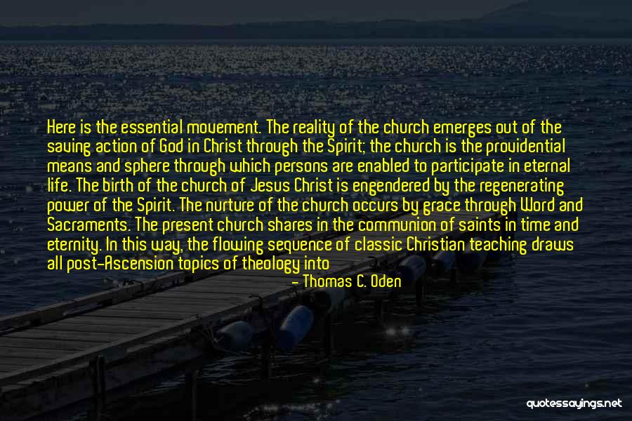 Ascension Quotes By Thomas C. Oden Ascension Quotes By Thomas C. Oden