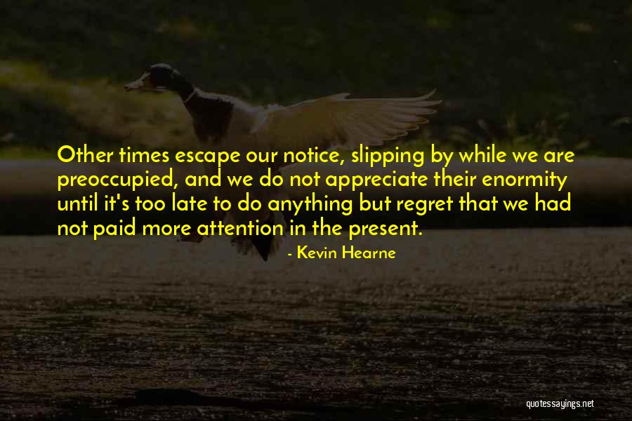 Ascensive Consulting Quotes By Kevin Hearne Ascensive Consulting Quotes By Kevin Hearne
