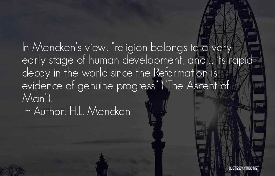 Ascent Of Man Quotes By H.L. Mencken