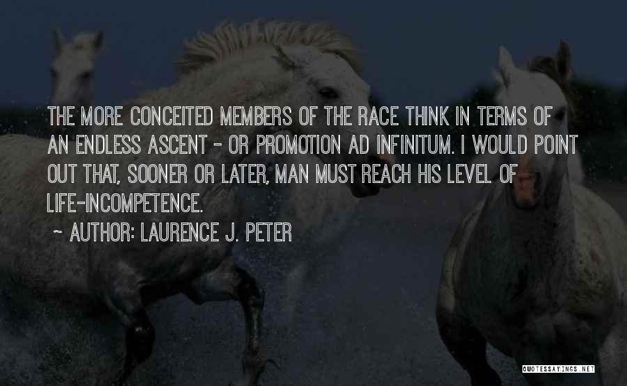 Ascent Of Man Quotes By Laurence J. Peter