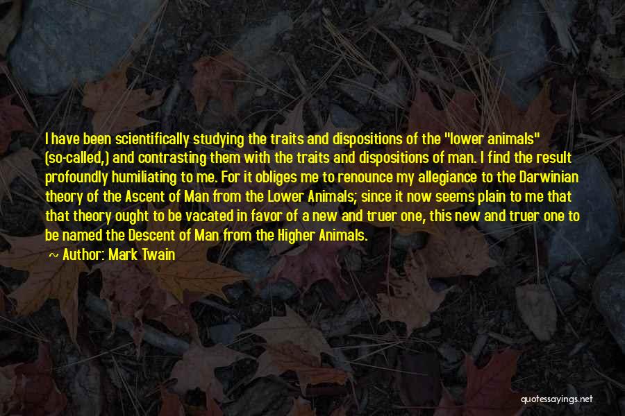 Ascent Of Man Quotes By Mark Twain