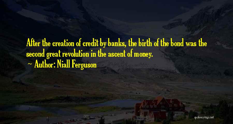 Ascent Of Money Quotes By Niall Ferguson