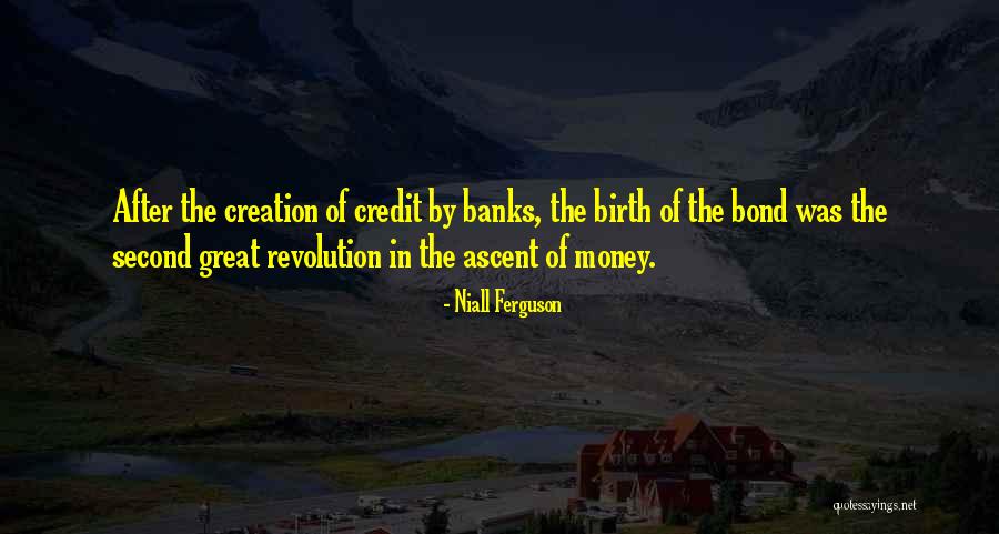 Ascent Of Money Quotes By Niall Ferguson