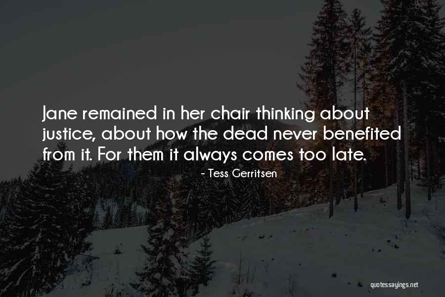 Ascentive Products Quotes By Tess Gerritsen Ascentive Products Quotes By Tess Gerritsen