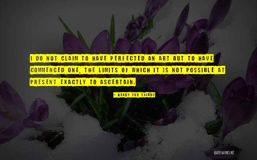 Ascertain Quotes By Henry Fox Talbot Ascertain Quotes By Henry Fox Talbot