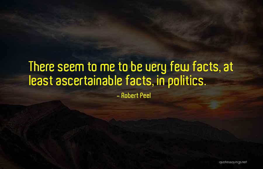 Ascertainable Quotes By Robert Peel Ascertainable Quotes By Robert Peel