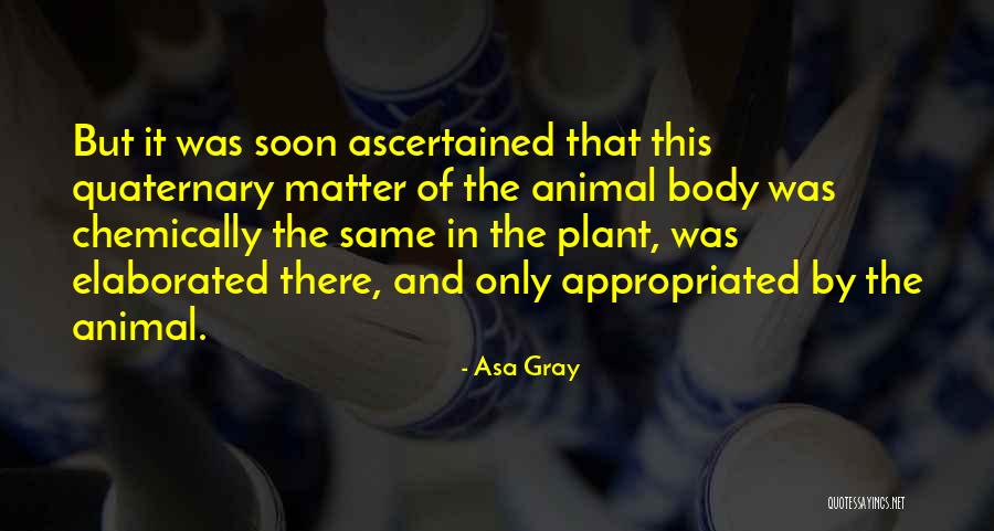 Ascertained Quotes By Asa Gray Ascertained Quotes By Asa Gray