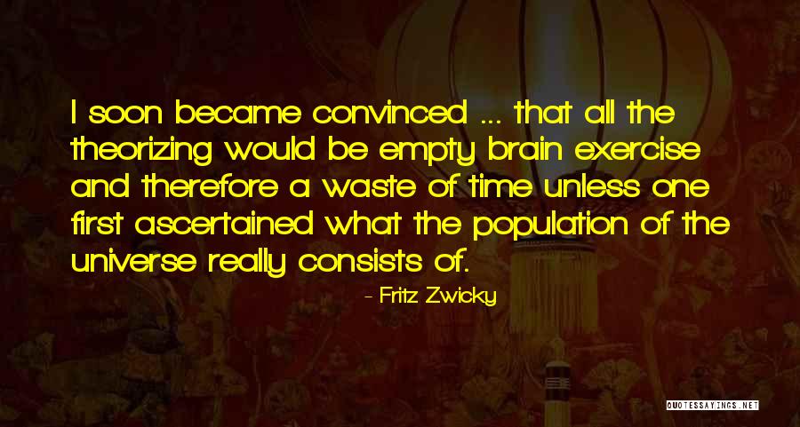 Ascertained Quotes By Fritz Zwicky Ascertained Quotes By Fritz Zwicky