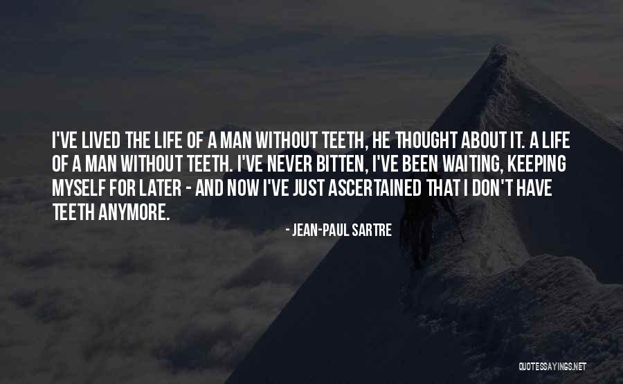 Ascertained Quotes By Jean-Paul Sartre Ascertained Quotes By Jean-Paul Sartre