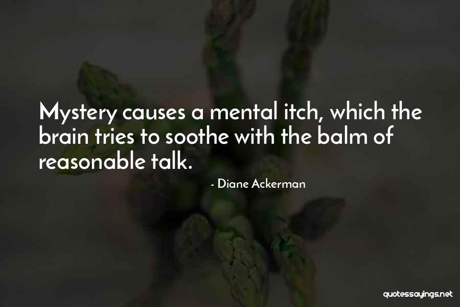 Ascertainment Bias Quotes By Diane Ackerman Ascertainment Bias Quotes By Diane Ackerman