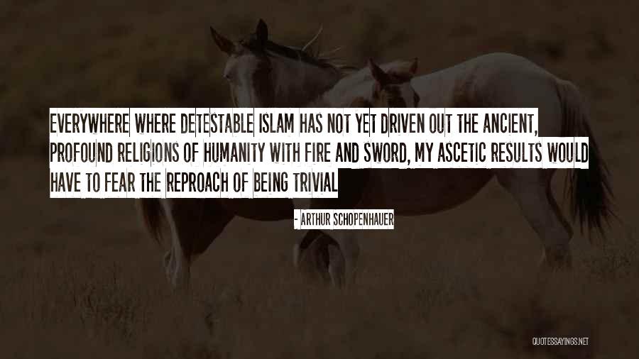 Ascetic Quotes By Arthur Schopenhauer Ascetic Quotes By Arthur Schopenhauer