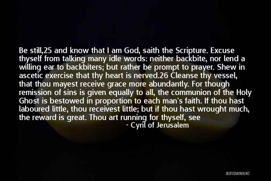 Ascetic Quotes By Cyril Of Jerusalem Ascetic Quotes By Cyril Of Jerusalem