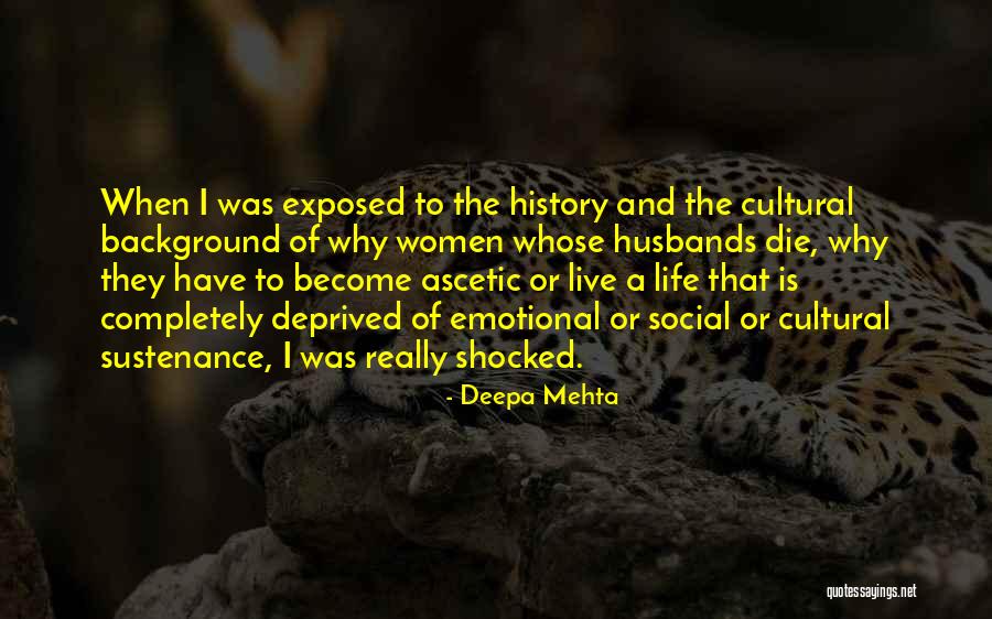 Ascetic Quotes By Deepa Mehta Ascetic Quotes By Deepa Mehta