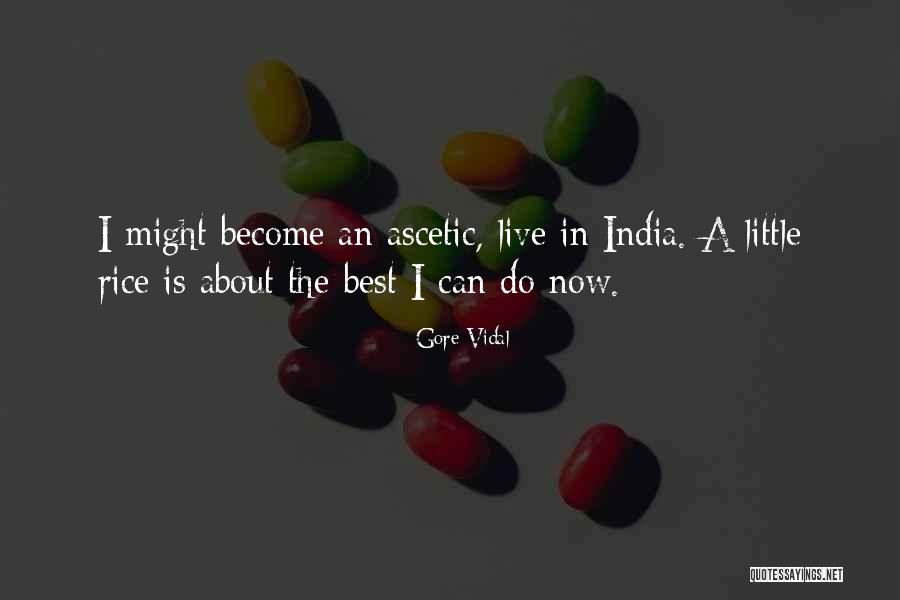 Ascetic Quotes By Gore Vidal Ascetic Quotes By Gore Vidal