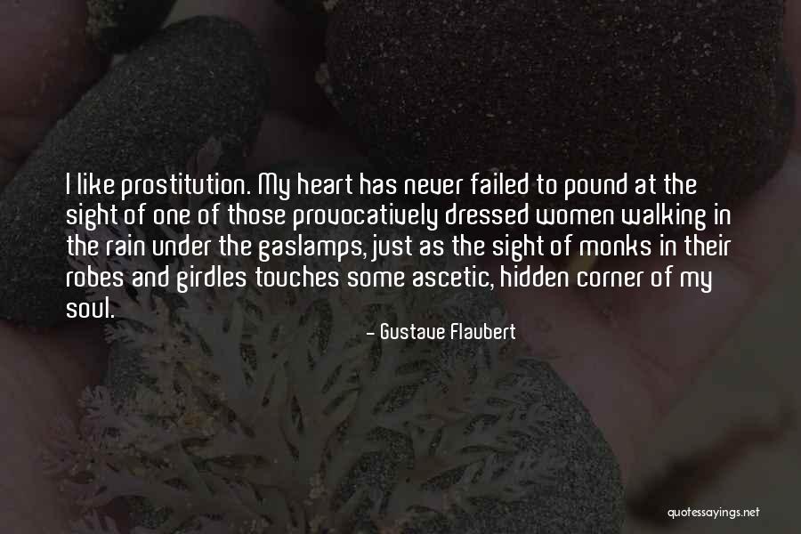 Ascetic Quotes By Gustave Flaubert Ascetic Quotes By Gustave Flaubert