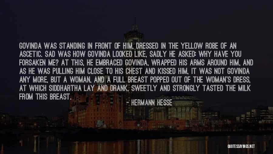 Ascetic Quotes By Hermann Hesse Ascetic Quotes By Hermann Hesse