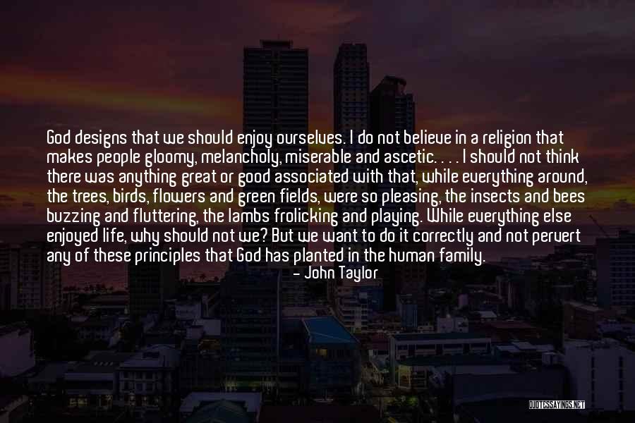 Ascetic Quotes By John Taylor Ascetic Quotes By John Taylor