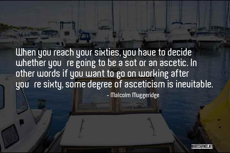 Ascetic Quotes By Malcolm Muggeridge Ascetic Quotes By Malcolm Muggeridge