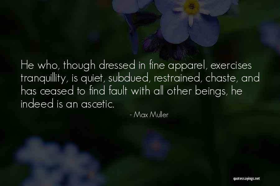 Ascetic Quotes By Max Muller Ascetic Quotes By Max Muller