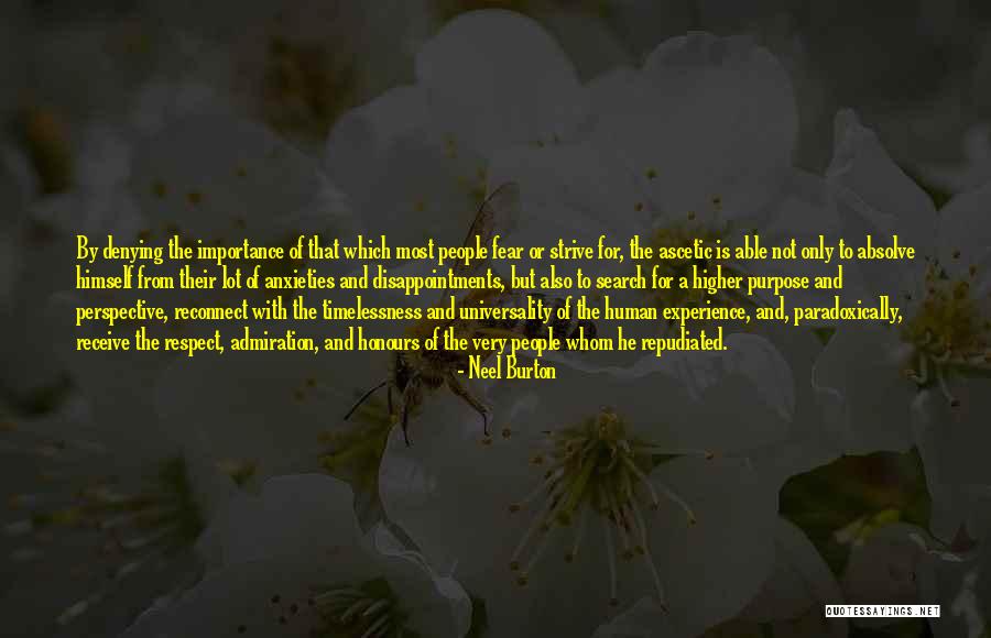 Ascetic Quotes By Neel Burton Ascetic Quotes By Neel Burton