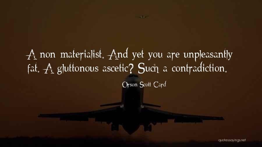 Ascetic Quotes By Orson Scott Card Ascetic Quotes By Orson Scott Card