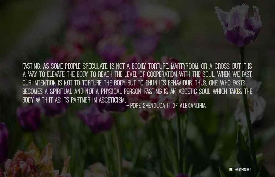 Ascetic Quotes By Pope Shenouda III Of Alexandria Ascetic Quotes By Pope Shenouda III Of Alexandria