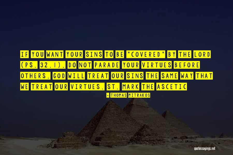Ascetic Quotes By Thomas Mitrakos Ascetic Quotes By Thomas Mitrakos