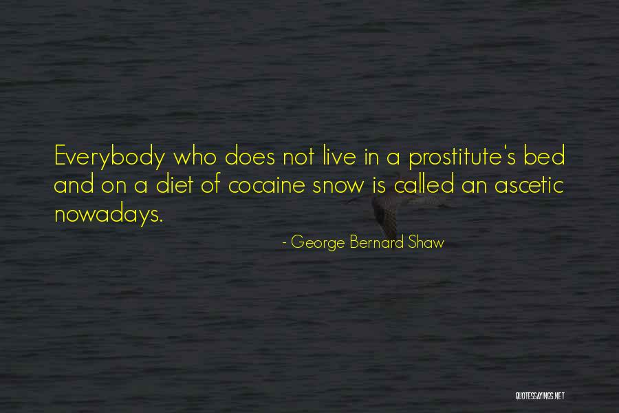 Asceticism Quotes By George Bernard Shaw Asceticism Quotes By George Bernard Shaw