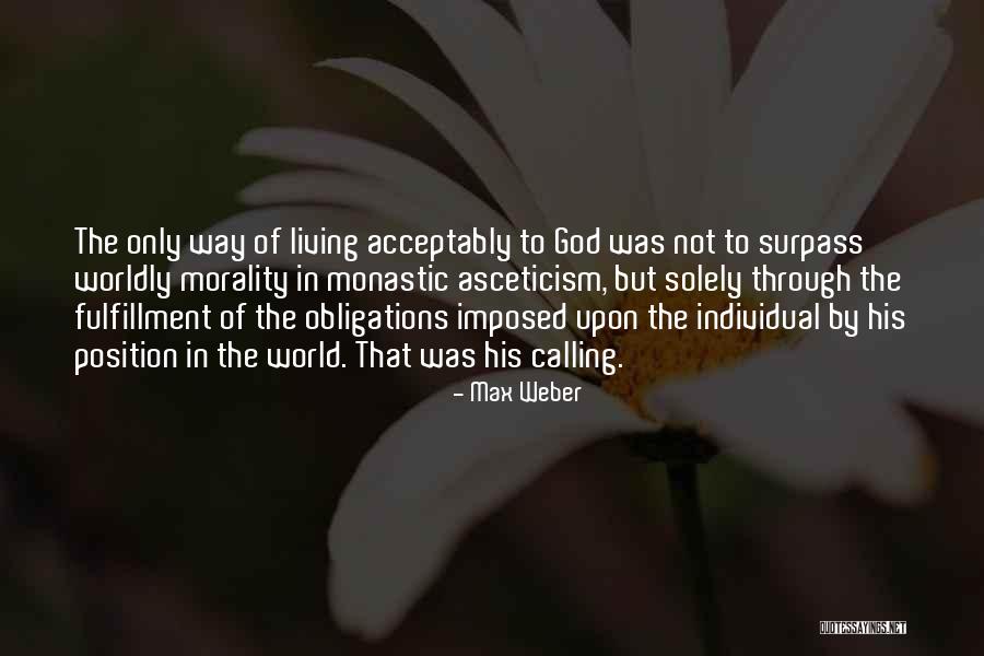 Asceticism Quotes By Max Weber Asceticism Quotes By Max Weber