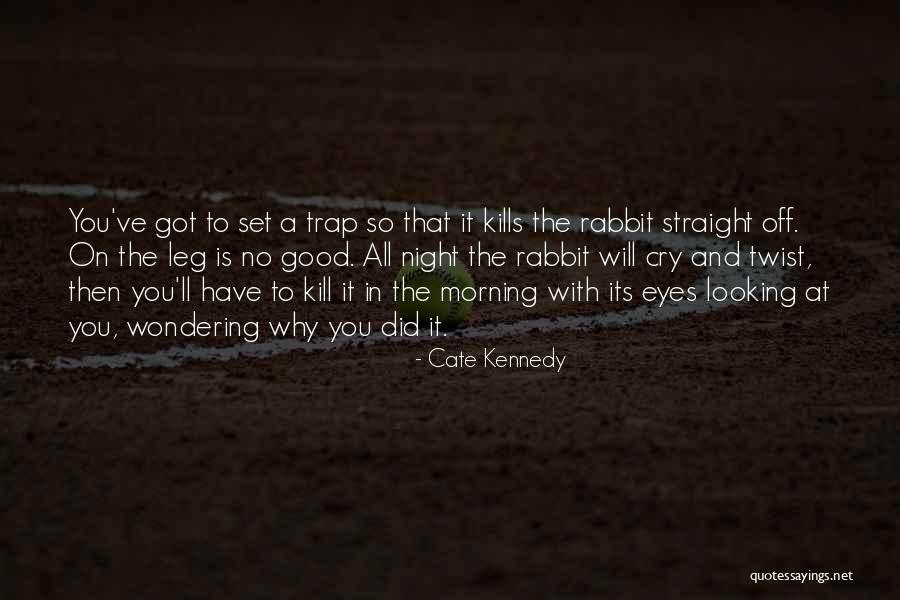 Ascetics Siddhartha Quotes By Cate Kennedy Ascetics Siddhartha Quotes By Cate Kennedy