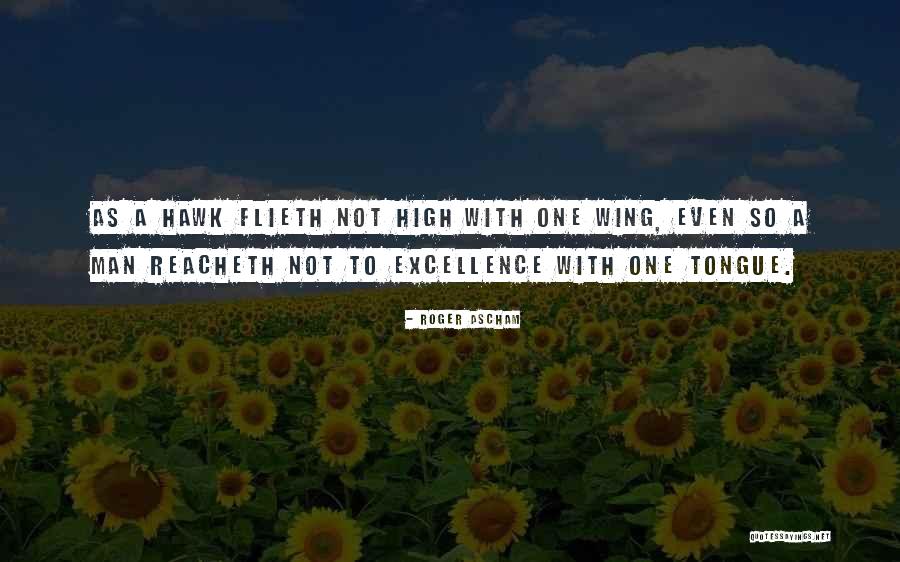 Ascham Quotes By Roger Ascham Ascham Quotes By Roger Ascham