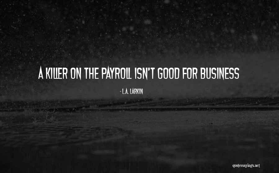 Ascione Gaetano Quotes By L.A. Larkin Ascione Gaetano Quotes By L.A. Larkin