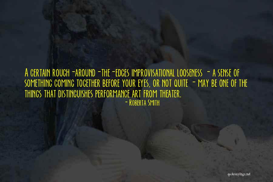 Ascoltare Quotes By Roberta Smith Ascoltare Quotes By Roberta Smith