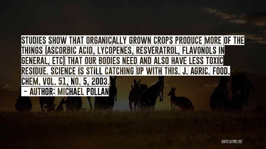 Ascorbic Acid Quotes By Michael Pollan