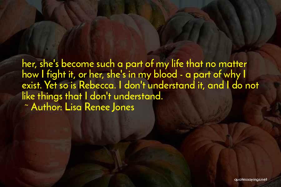 Ascough Dentist Quotes By Lisa Renee Jones