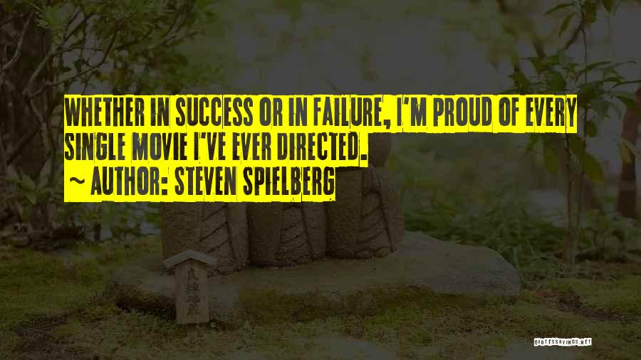 Ascribed And Achieved Quotes By Steven Spielberg