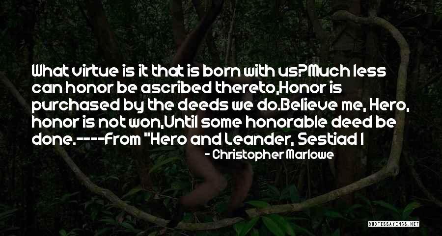 Ascribed Quotes By Christopher Marlowe Ascribed Quotes By Christopher Marlowe