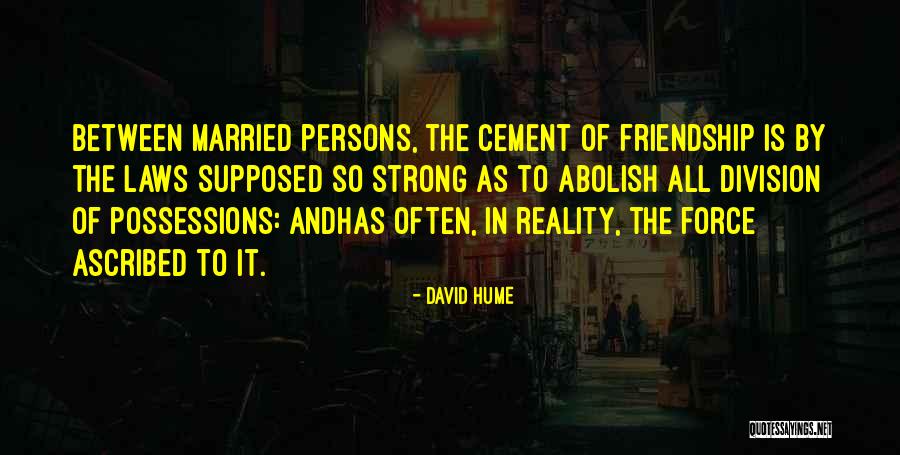 Ascribed Quotes By David Hume Ascribed Quotes By David Hume