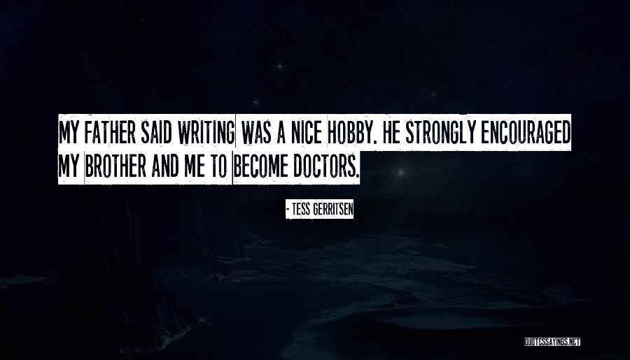 Ascribes Quotes By Tess Gerritsen Ascribes Quotes By Tess Gerritsen